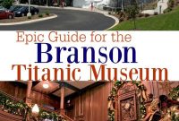 Plan Your Visit to the Titanic Museum in Branson MO